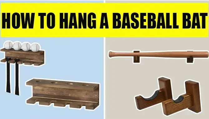 How To Hang A Baseball Bat