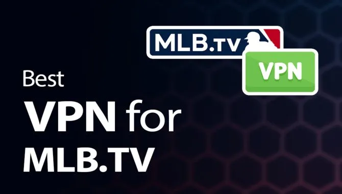Get A VPN For Baseball Playoffs
