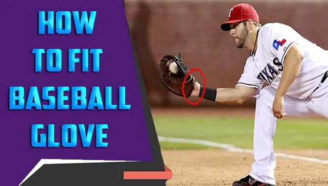 How To Fit Baseball Glove 