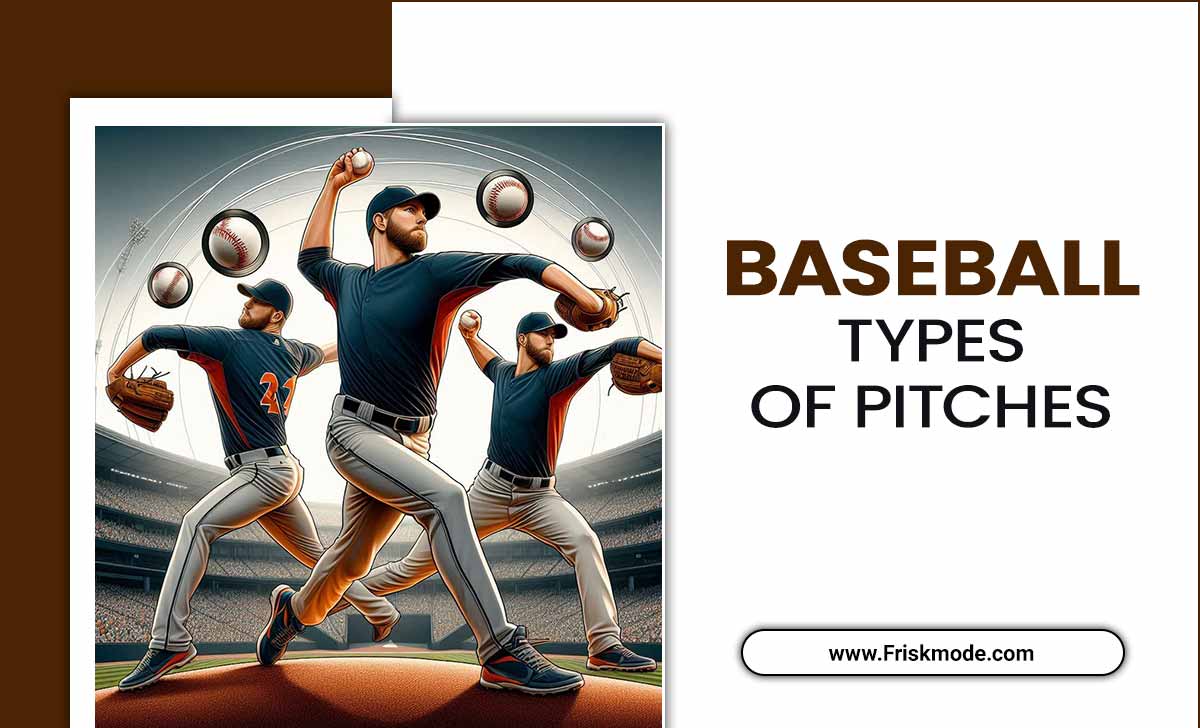 Baseball Types Of Pitches