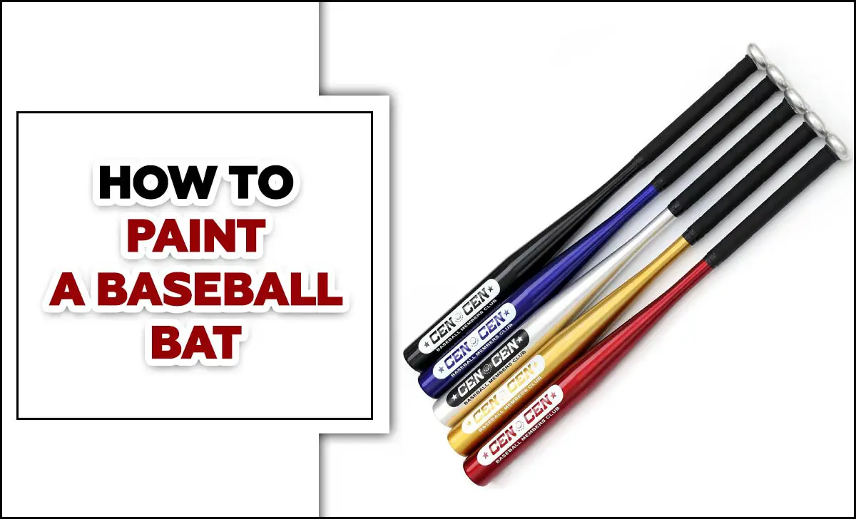 How To Paint A Baseball Bat