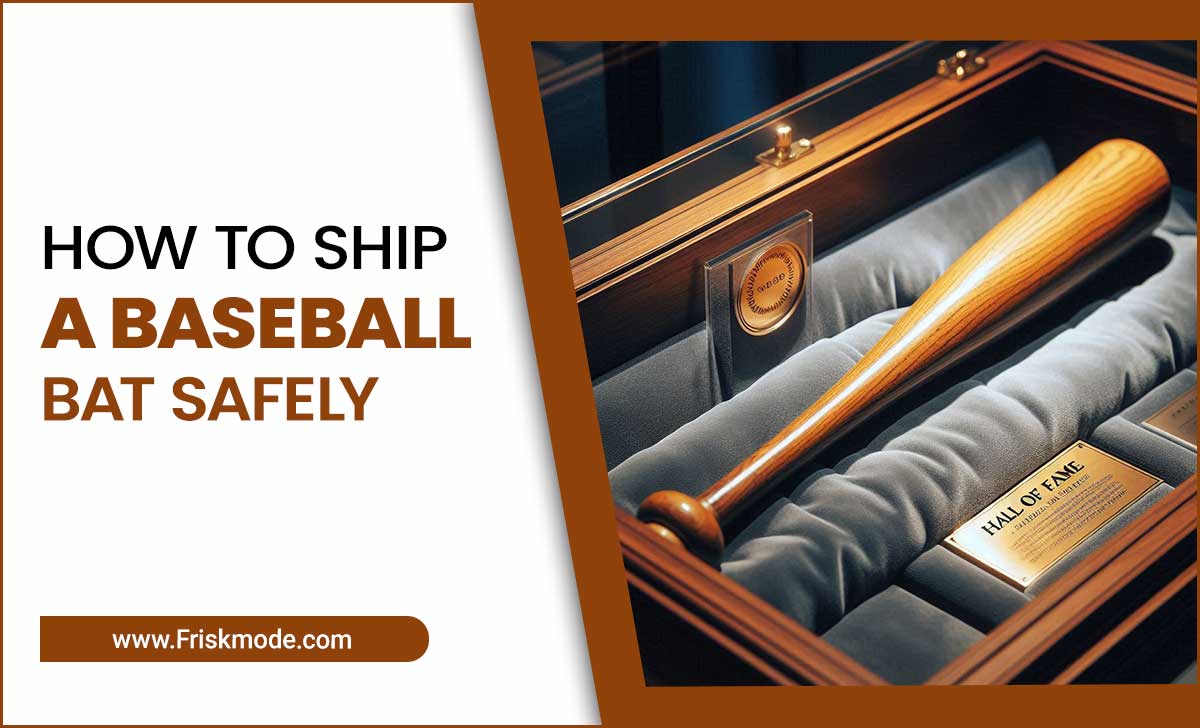 How To Ship A Baseball Bat Safely