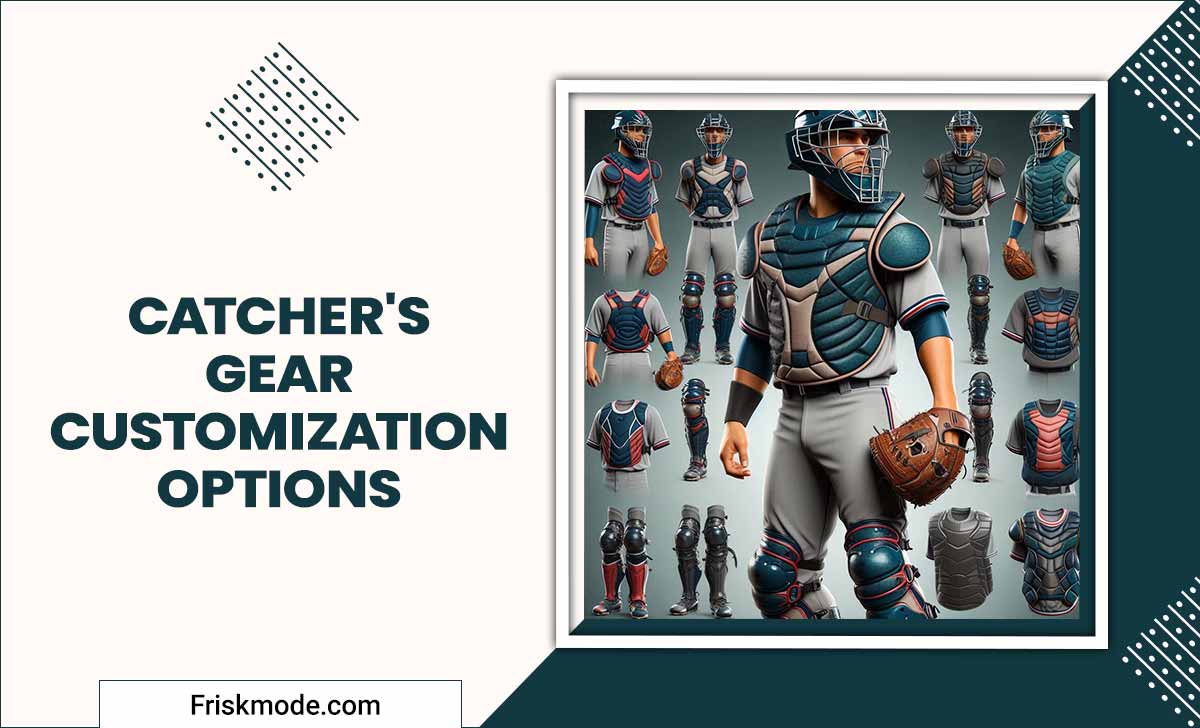 Catcher's Gear Customization Options