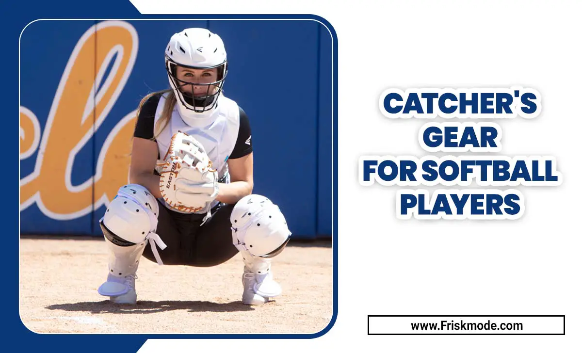 Catcher's Gear For Softball Players