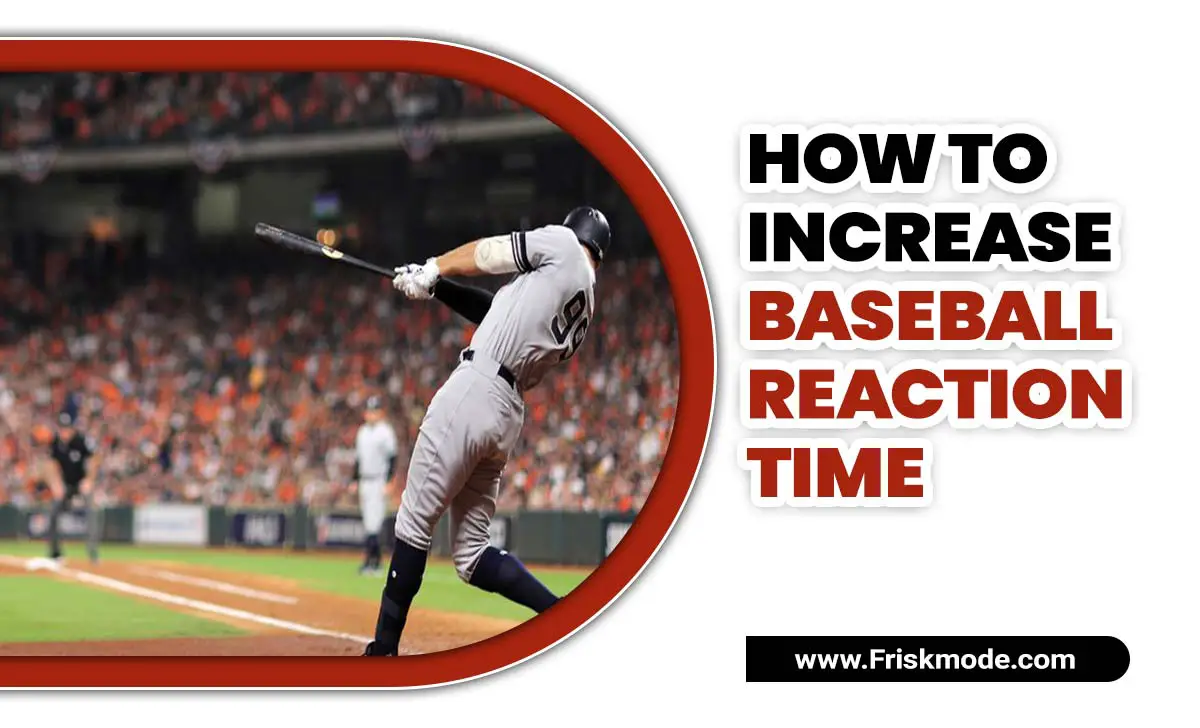 How To Increase Baseball Reaction Time