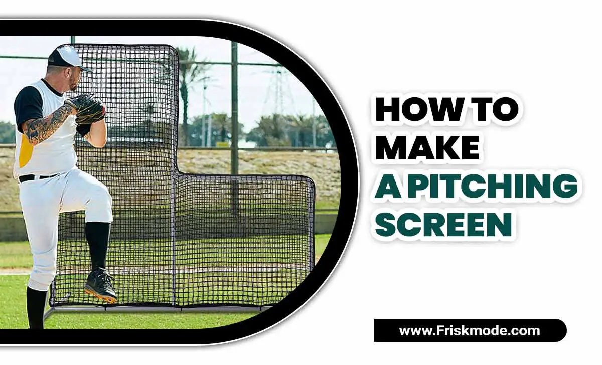 How To Make A Pitching Screen