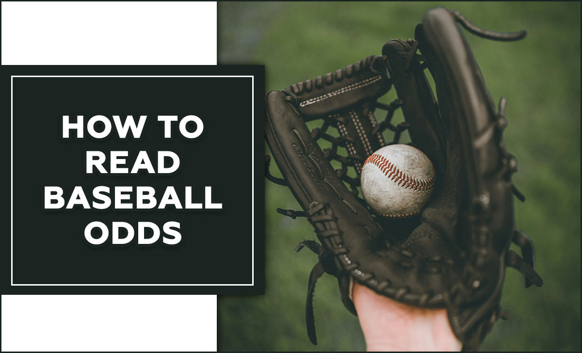 How To Read Baseball Odds