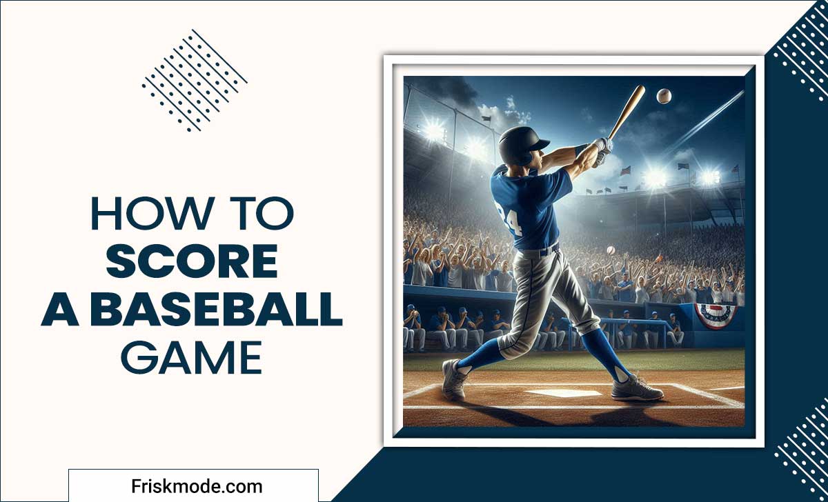 How To Score A Baseball Game