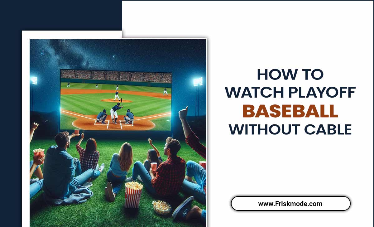 How To Watch Playoff Baseball Without Cable