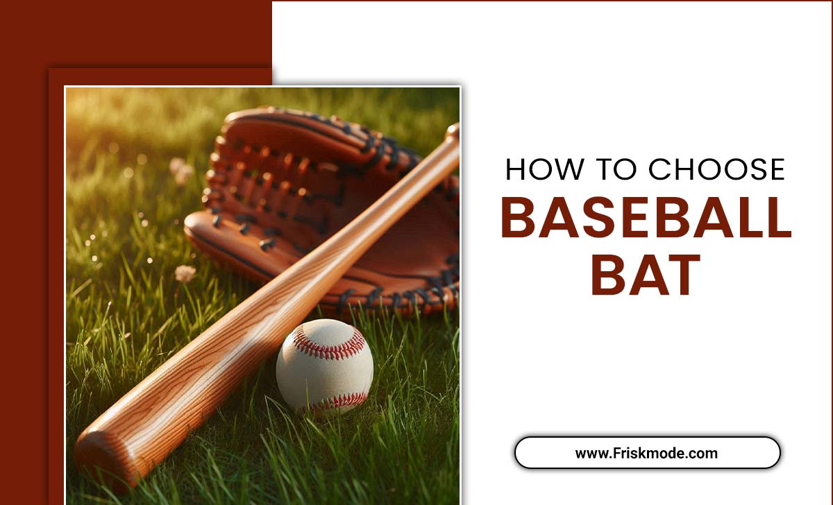 How To Choose Baseball Bat