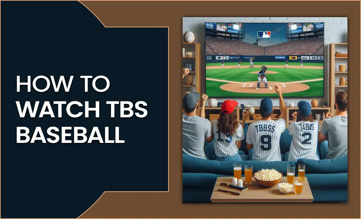 How To Watch Tbs Baseball