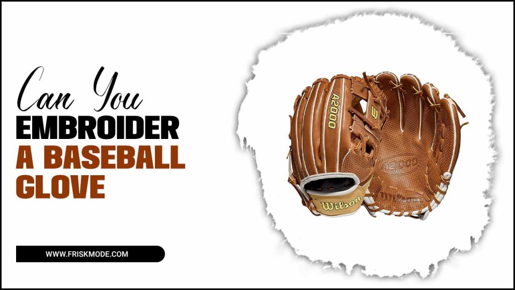 Embroider A Baseball Glove Stitching Excellence