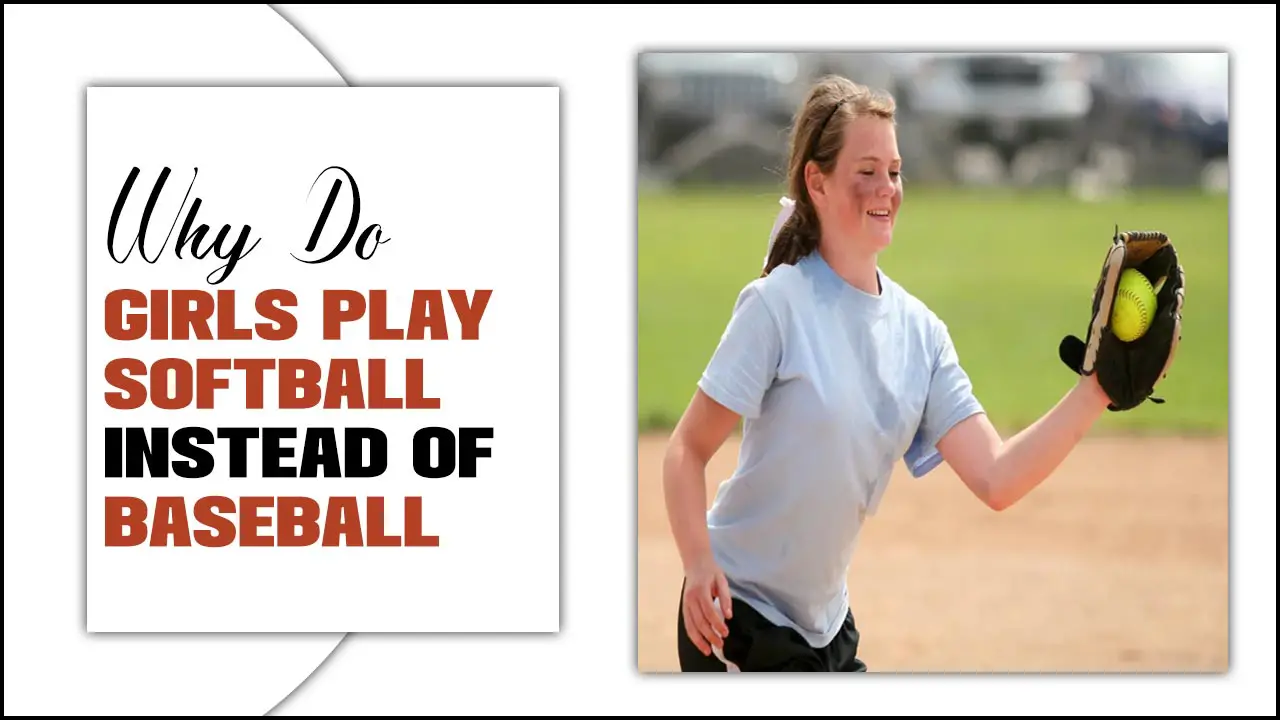 Girls Choose Softball Over Baseball